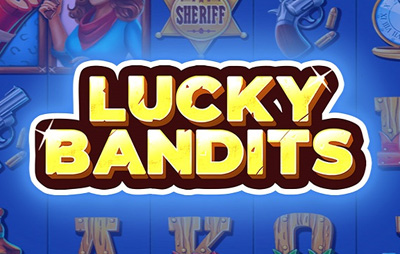 Lucky Bandits